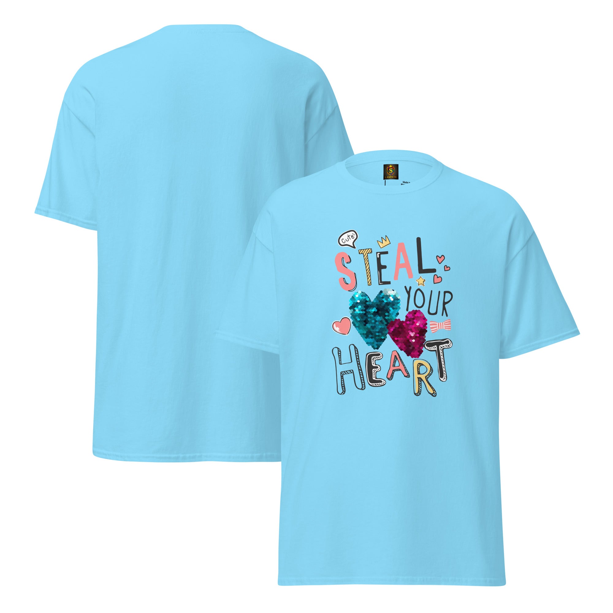 Steal Your Heart Unisex classic tee - LASTICH